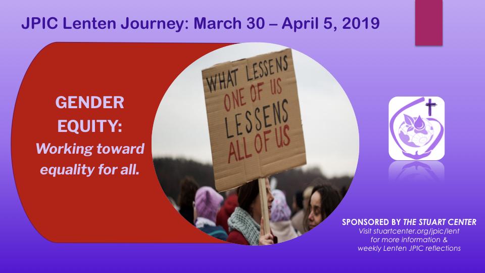 JPIC Lenten Journey: Gender Equity - Working Towards Equality for All