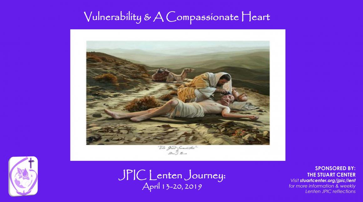 JPIC Lenten Journey: Vulnerability and a Compassionate Heart