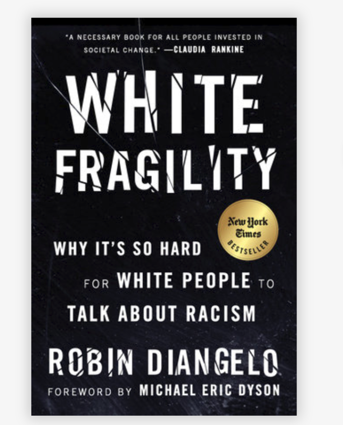 White Fragility by Robin Diangelo