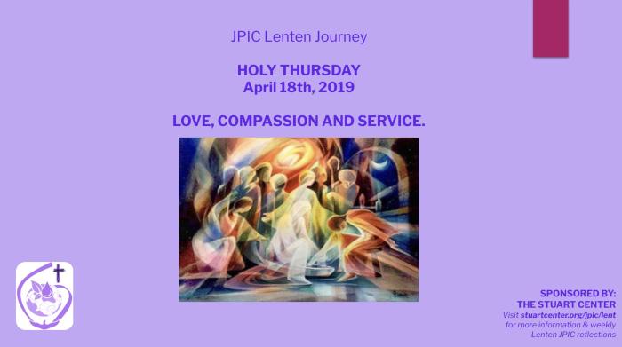 JPIC Lenten Journey: Holy Thursday (Love, Compassion, and Service)